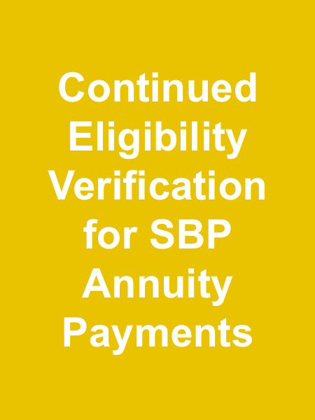 Click this image to go to forms for eligibility verification for SBP annuitants Click this image to go to forms for eligibility verification for SBP annuitants